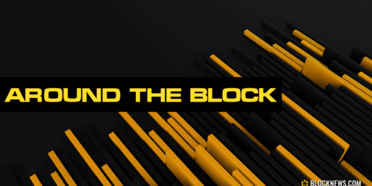Around The Block – FEB 24 Week in News