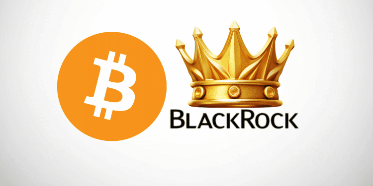 BlackRock May Become the King of Bitcoin Liquidity with ETF Performance